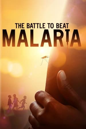 抗击疟疾之战,The Battle to Beat Malaria(2024电影)