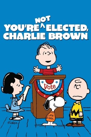 你没被选上，查理·布朗,You're Not Elected, <em>Charlie</em> Brown(1972电影)